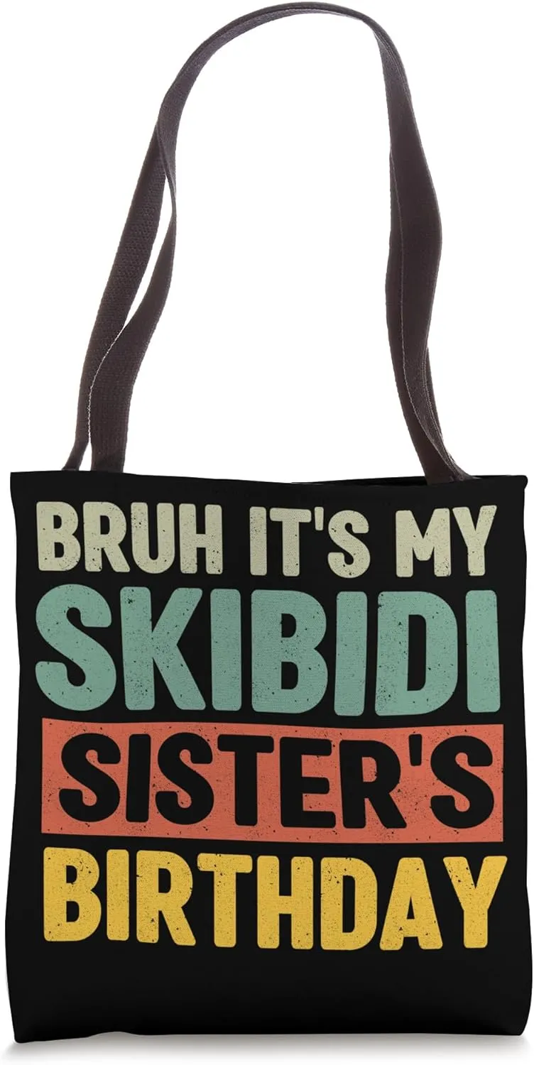 Brother Sister birthday funny Skibidi Sisters Bday Tote Bag