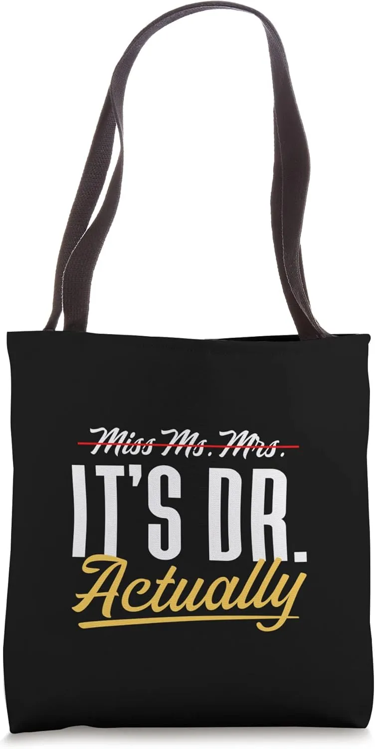 It's miss ms mrs dr actually doctor Tote Bag