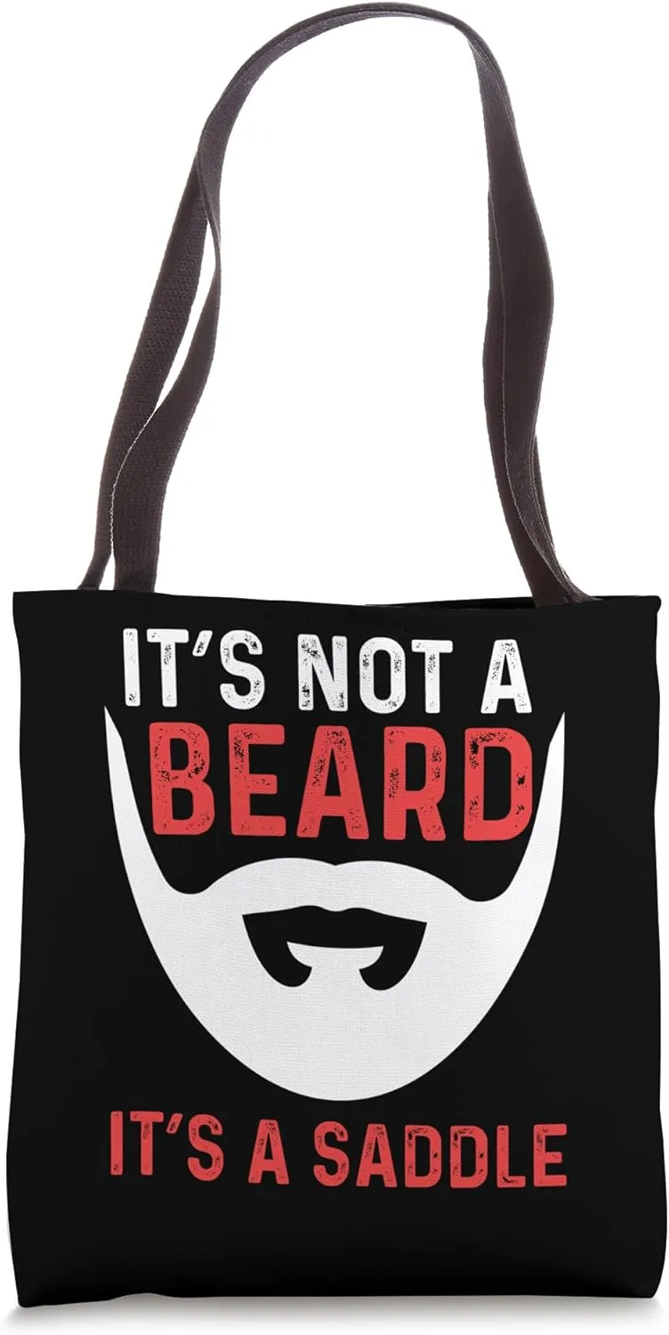 It's Not A Beard It's A Saddle Tote Bag