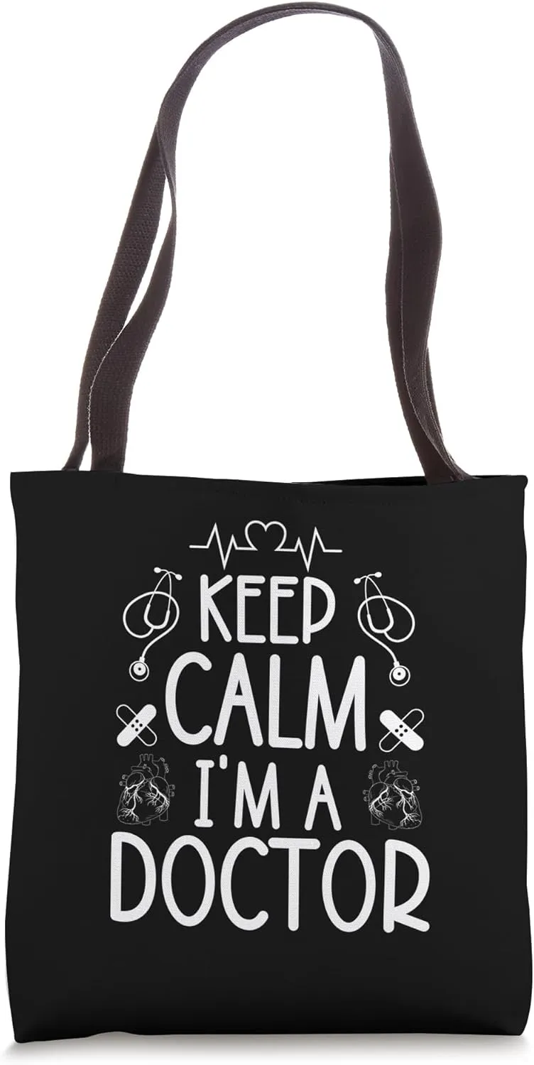 Keep Calm I'm A Doctor Gifts Funny Sayings Women Men Doctor Tote Bag
