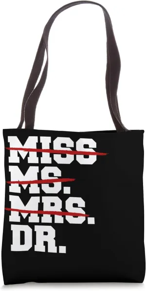 Miss Ms. Mrs Dr. Tote Bag