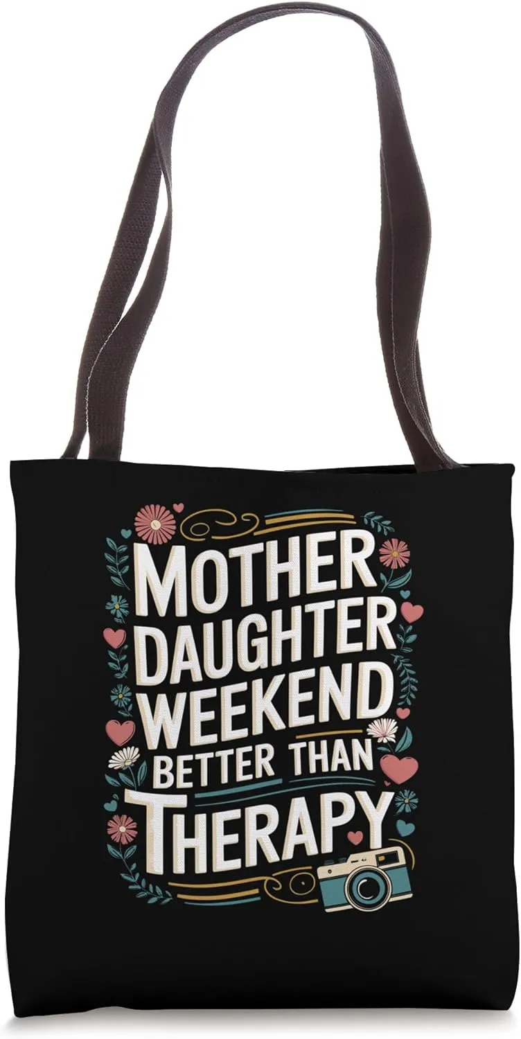Mother Daughter Weekend Matching Tee Tote Bag