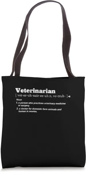 Veterinarian Job Definition Doctor Of Animals Veterinarian Tote Bag