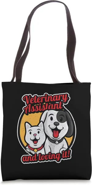Veterinary Assistant And Loving It Animal Doctor Vet Tote Bag